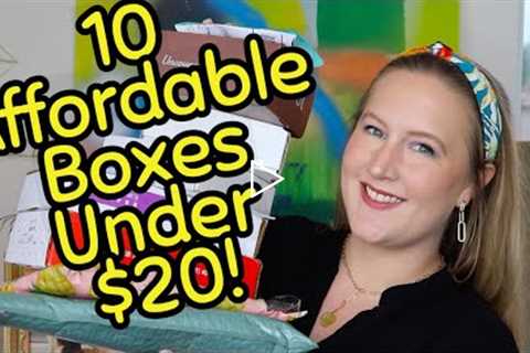 Opening TEN Affordable Subscription Boxes | Subscription Boxes Under $20
