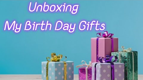 Unboxing My Birthday Gifts