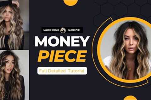 the perfect money piece tutorial  | money piece balayage | money piece highlight by master deepak
