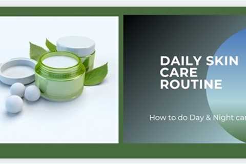 Daily Skin Care Routine by Beauty Expert Kavita Khankar