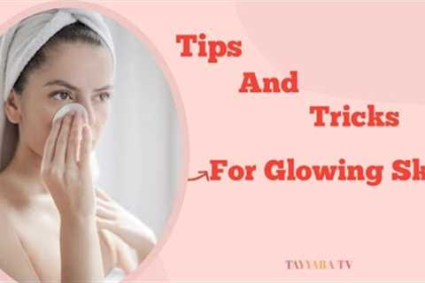 Tips And Tricks For Glowing Skin / Daily Skin Care Routine #homeremedies #careroutine #foryou #top5