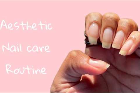 aesthetic nail care routine
