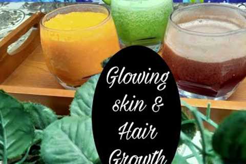 3 Healthy Juices For Glowing Skin and Hair Growth | Drink For Healthy Hair& Skin  |Morning Juice
