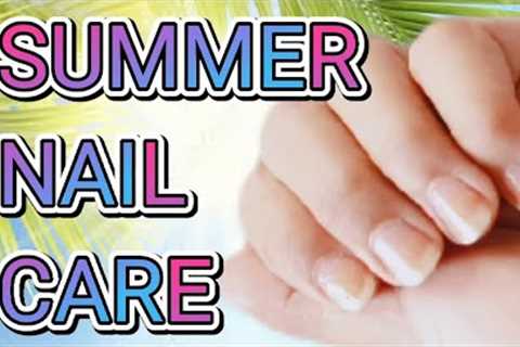 #summerspecial summer nail care top tips to keeping your nails moisturized & trending this..