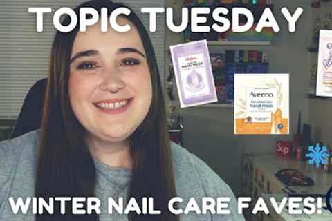 Nail Care Faves for Winter | Topic Tuesday | Vlogmas Day 6