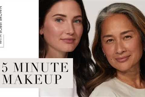 The Ultimate 5-Minute Makeup Routine by Bobbi Brown