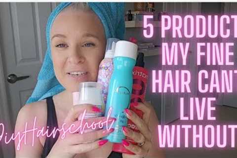 5 Hair Products I Can''t Live Without - Must Have Products For Thin Fine Hair