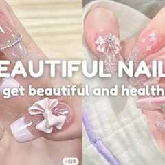 how to get beautiful and healthy nails 🎀🫧 nail care tips