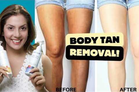 How to remove body tan & How to treat Body pigmentation | Nipun Kapur