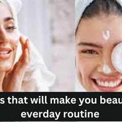 6 Tips that will make you beautiful everyday routine | affordable skincare #beautyhacks