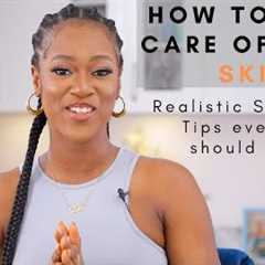 HOW TO TAKE CARE OF YOUR SKIN - REALISTIC SKIN CARE TIPS EVERYONE SHOLD KNOW - ZEELICIOUS FOODS